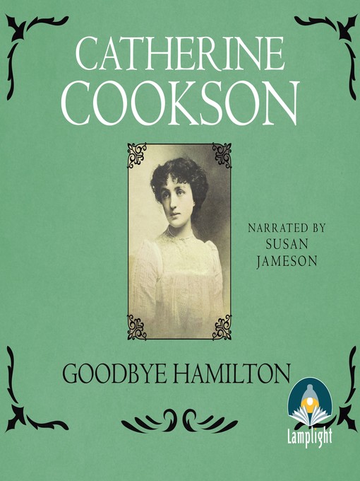 Title details for Goodbye Hamilton by Catherine Cookson - Available